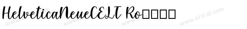 HelveticaNeueCELT Ro字体转换